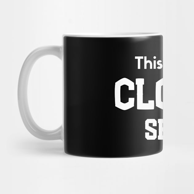 This is my Closer Shirt by Closer T-shirts